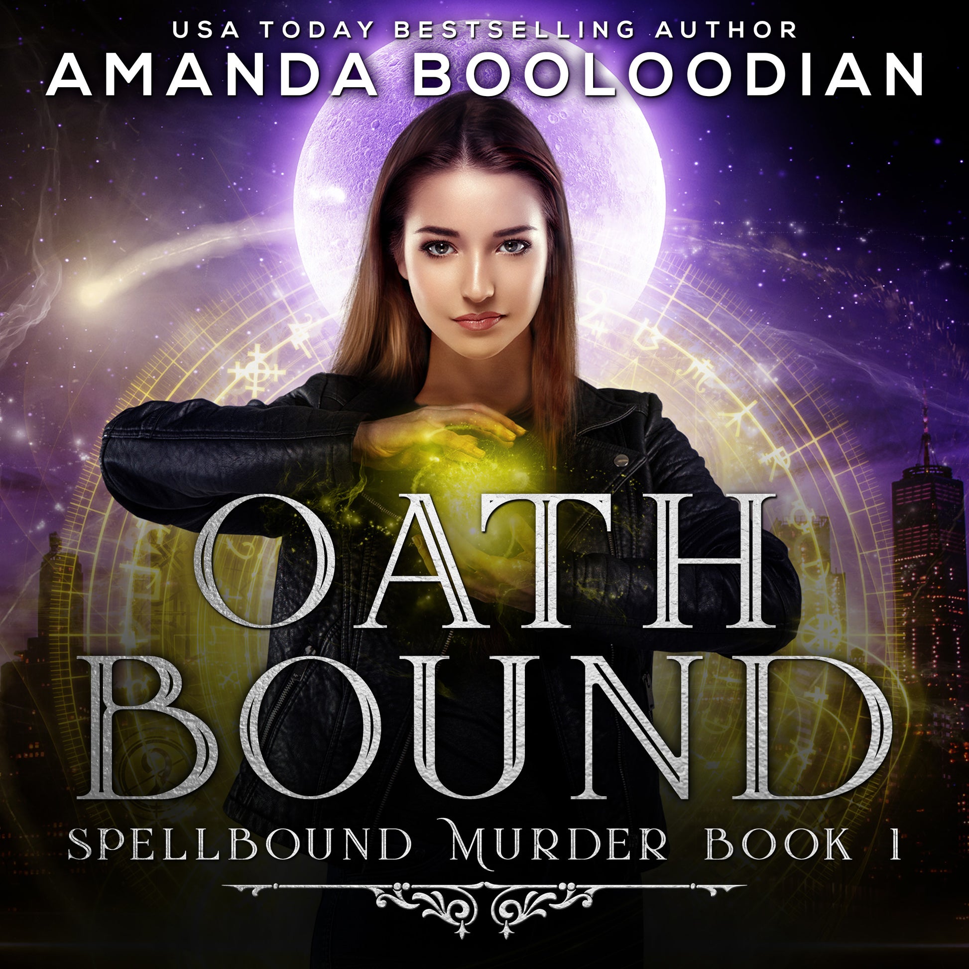 Audiobook cover of Urban Fantasy Supernatural Suspense novel 'Oath Bound (Spellbound Murder Book 1)' featuring a woman in a leather jacket with a magical symbol, against a background with city lights and a full moon.